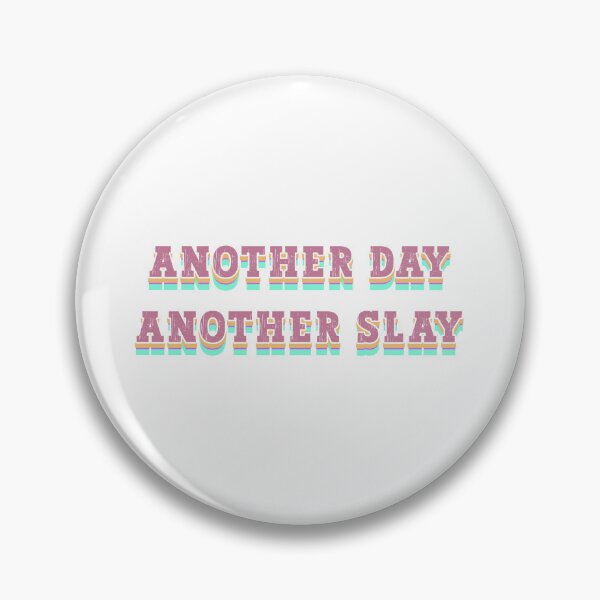 Item preview, Another Day Another Slay designed and sold by franktact.