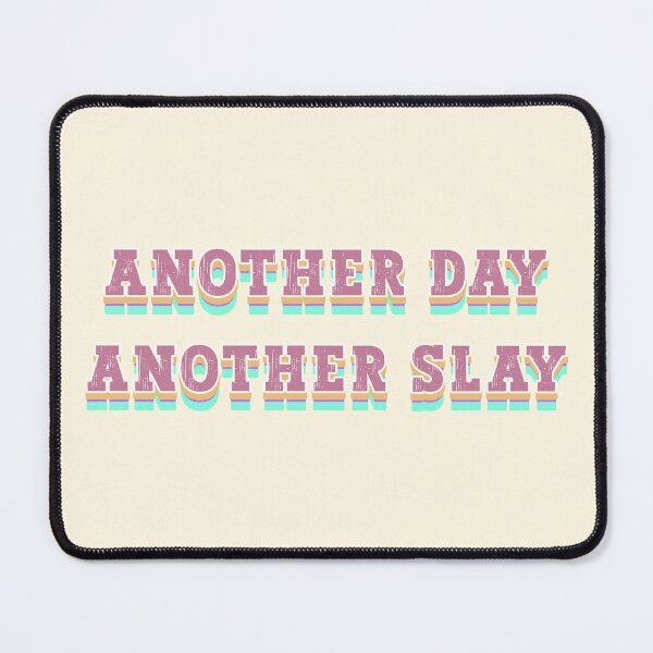 Item preview, Another Day Another Slay designed and sold by franktact.