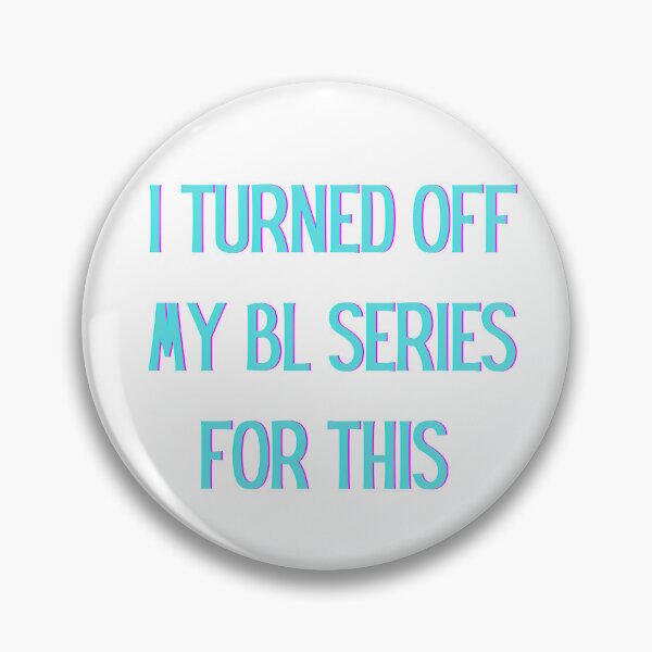 Item preview, I Turned Off My BL Series For This, I'd Rather Be Elsewhere designed and sold by Lambie-Pie.