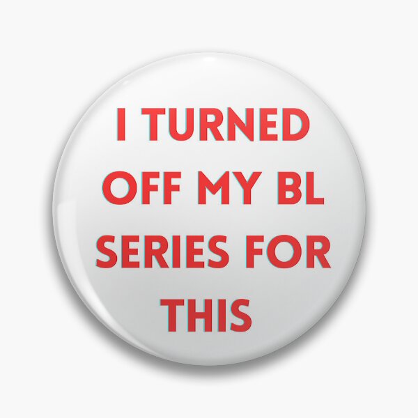 Item preview, I Turned Off My BL Series For This, I'd Rather Be Elsewhere designed and sold by Lambie-Pie.
