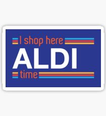 I Shop Here Aldi Time Sticker