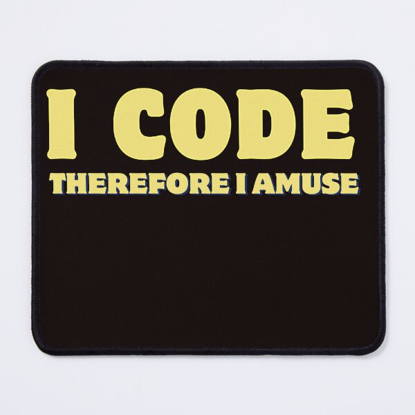 Item preview, I code therefore I amuse  designed and sold by rawaart1.