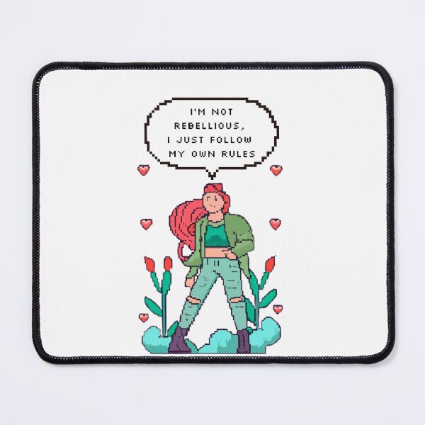 Item preview, I'm not rebellious, I just follow my own rules | Pixel Style designed and sold by CircinusStore.