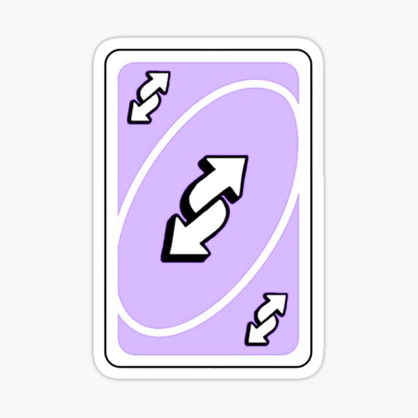 UNO Reverse Card / Cute / Kawaii / Meme / Twitch / Discord / 