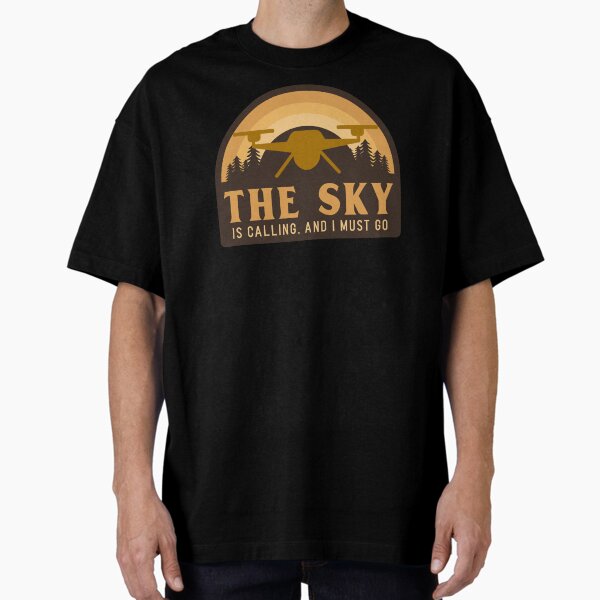 Item preview, Drone: The Sky Is Calling And I Must Go designed and sold by Teesamust.