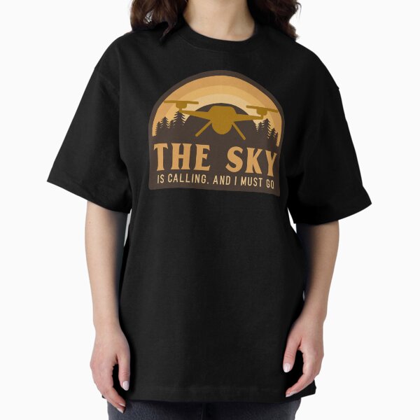 Item preview, Drone: The Sky Is Calling And I Must Go designed and sold by Teesamust.