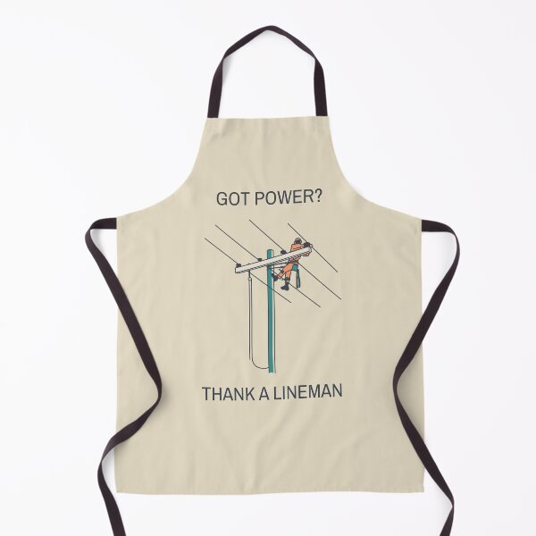 Item preview, Got Power? Thank A Lineman designed and sold by LineXpressions.