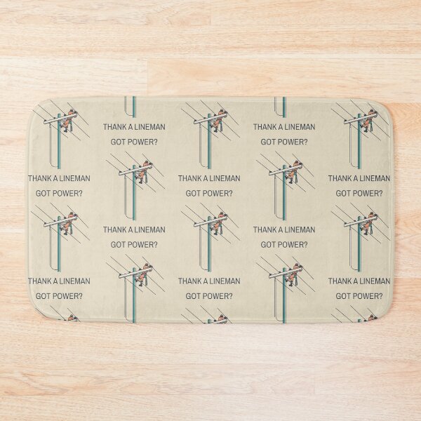 Item preview, Got Power? Thank A Lineman designed and sold by LineXpressions.