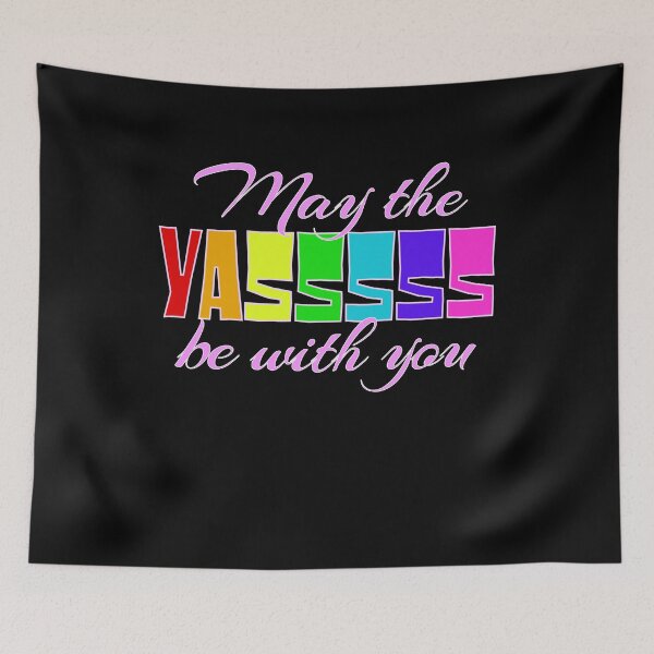 Item preview, May The Yassss Be With You designed and sold by BritySpear.