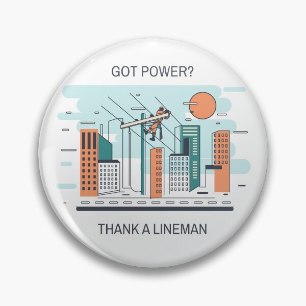 Item preview, Got Power? Thank A Lineman designed and sold by LineXpressions.