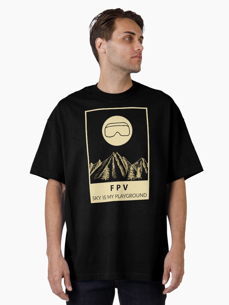 Thumbnail 1 of 7, Oversized T-Shirt, Drone: FPV, Sky is My Playground designed and sold by Teesamust.