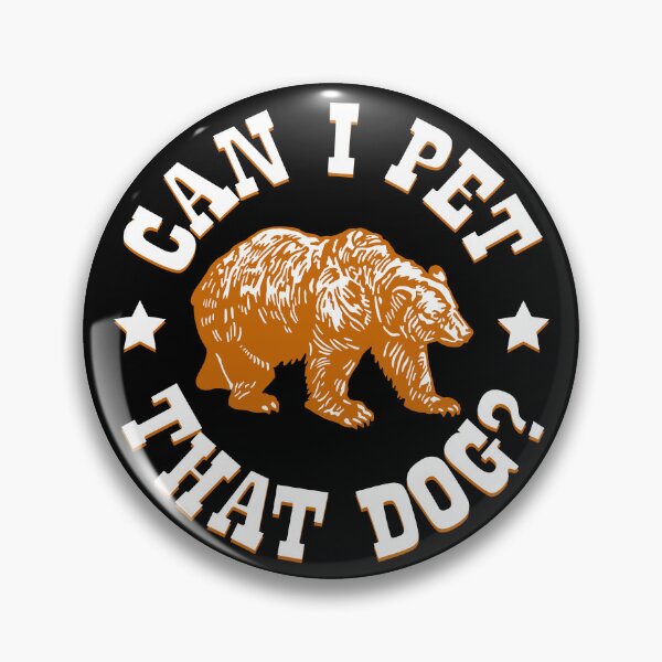 Item preview, Can I Pet That Dog? Brown Bear designed and sold by IfDesignGroup.