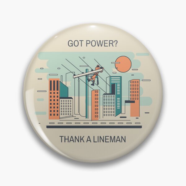 Item preview, Got Power? Thank A Lineman designed and sold by LineXpressions.