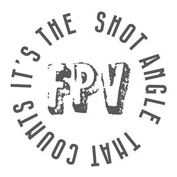 Artwork thumbnail, Drone: FPV - It's The Shot Angle That Counts by Teesamust