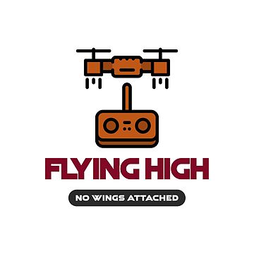 Artwork thumbnail, Drone: Flying High, No Wings Attached by Teesamust