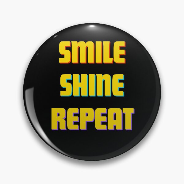 Item preview, Smile Shine Repeat designed and sold by saithing.