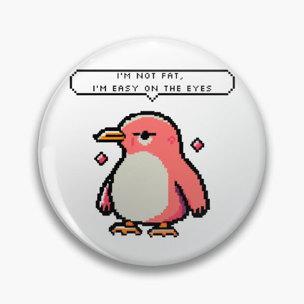 Item preview, I'm not fat, I'm easy on the eyes | Pixel Style designed and sold by CircinusStore.