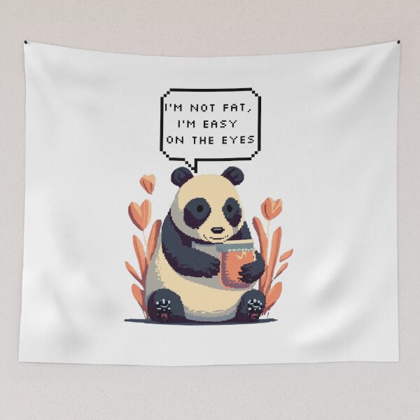 Item preview, I'm not fat, I'm easy on the eyes, Panda Bear | Pixel Style designed and sold by CircinusStore.