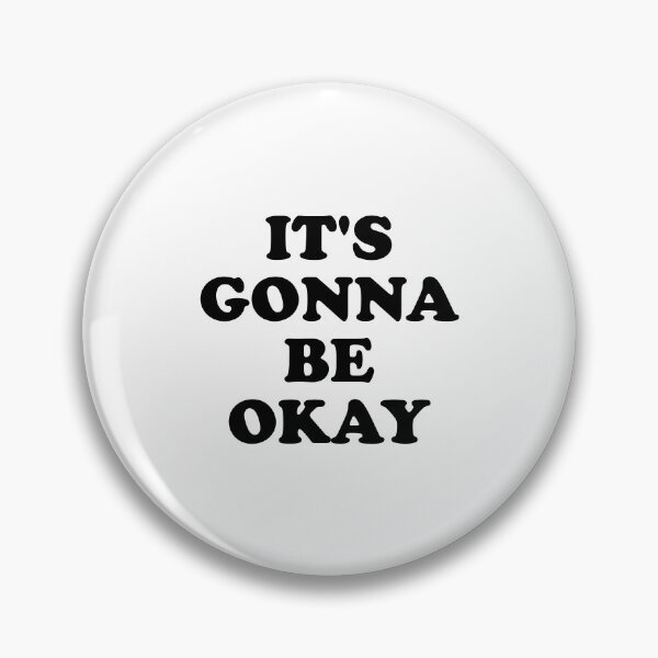 Item preview, It is going to be okay  designed and sold by Inspirationmotivation.