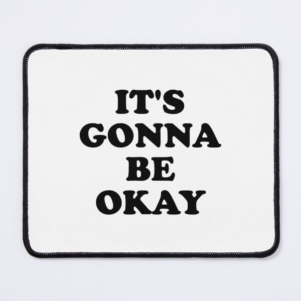 Item preview, It is going to be okay  designed and sold by Inspirationmotivation.