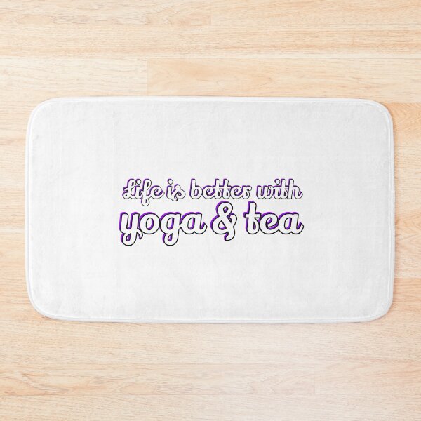 Item preview, Life Is Better With Yoga and Tea  designed and sold by Inspirationmotivation.