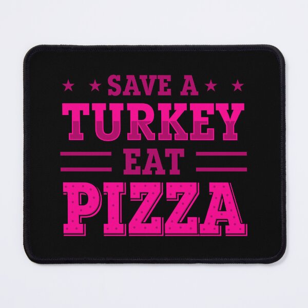 Item preview, pink thanksgiving save turkey pizza  designed and sold by Gossip Rag.