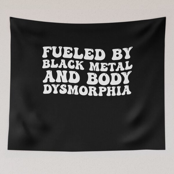 Item preview, Fueled By Black Metal And Body Dysmorphia Funny Grunge Style designed and sold by Amineharoni.