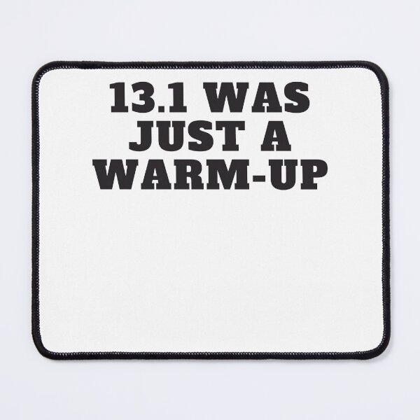 Item preview, 13.1 is Just the Warm Up Running Funny Running Graphic designed and sold by myfavoritesm4.