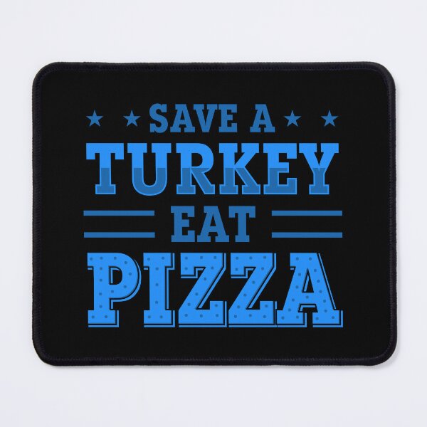 Item preview, blue thanksgiving save turkey pizza  designed and sold by Gossip Rag.