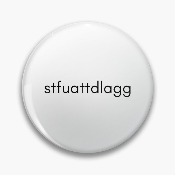 Item preview, stfuattdlagg designed and sold by GalateaBooks.