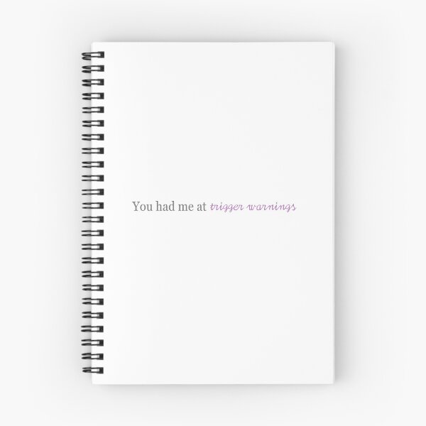 Item preview, You had me at Trigger Warnings designed and sold by GalateaBooks.