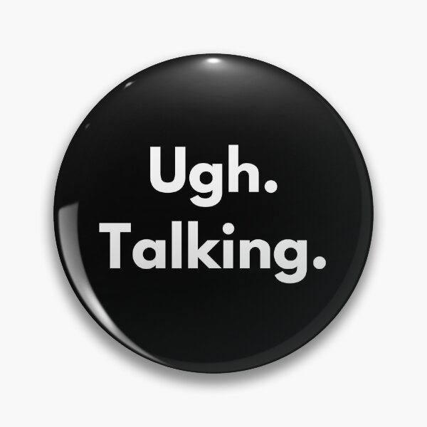 Item preview, Ugh Talking designed and sold by WitNQuiet.