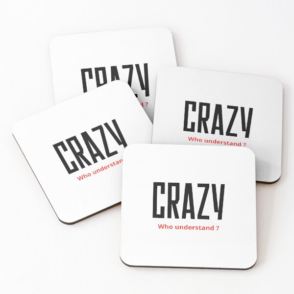 Item preview, Crazy,who understand designed and sold by Newrealis.