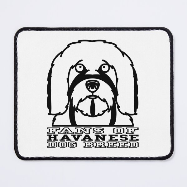 Item preview, FANS OF HAVANESE DOG BREED designed and sold by Rejiboustarts.