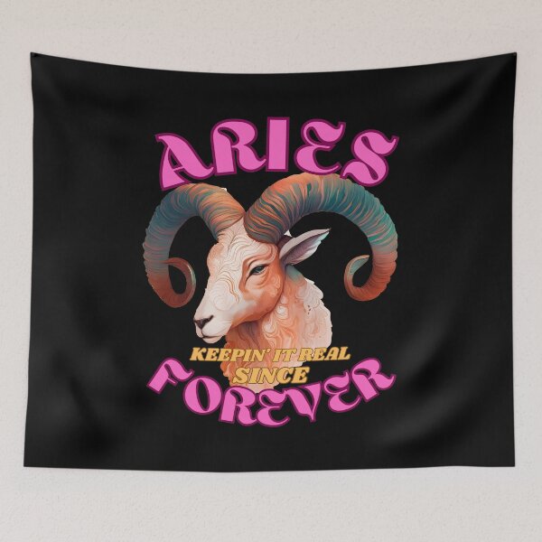 Item preview, Aries: Keepin' It Real Since Forever. aries quote designed and sold by ZodiacWonders.
