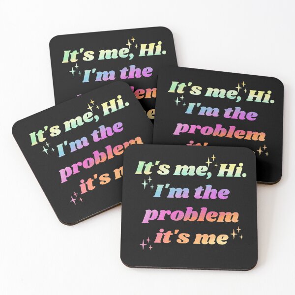 Item preview,  It's Me Hi I'm the Problem It's Me  designed and sold by Zikozaki.
