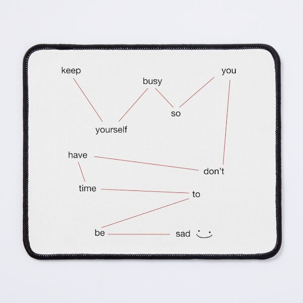 Item preview, Copy of keep yourself busy so you don't have time to be sad :) (light) designed and sold by bantaam.