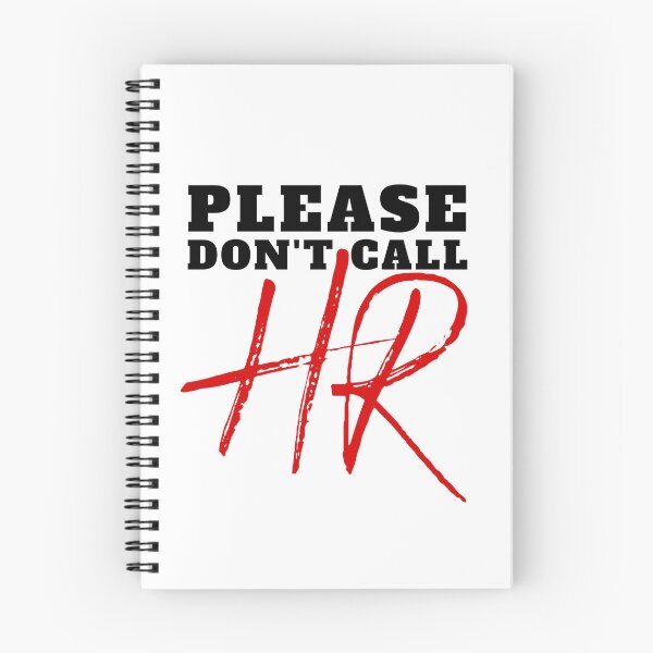 Item preview, Funny Please don't call HR design for troublemakers designed and sold by PellSilversmith.