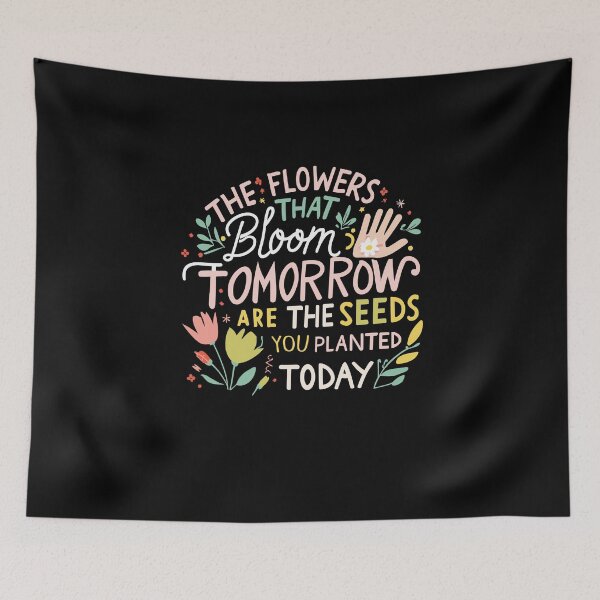 Item preview, The Flowers That Bloom Tomorrow are the Seeds You Planted Today designed and sold by Miss Kinder Classroom.