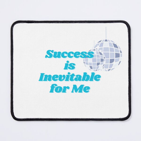 Item preview, Success is Inevitable For Me designed and sold by Sarah Sloan.