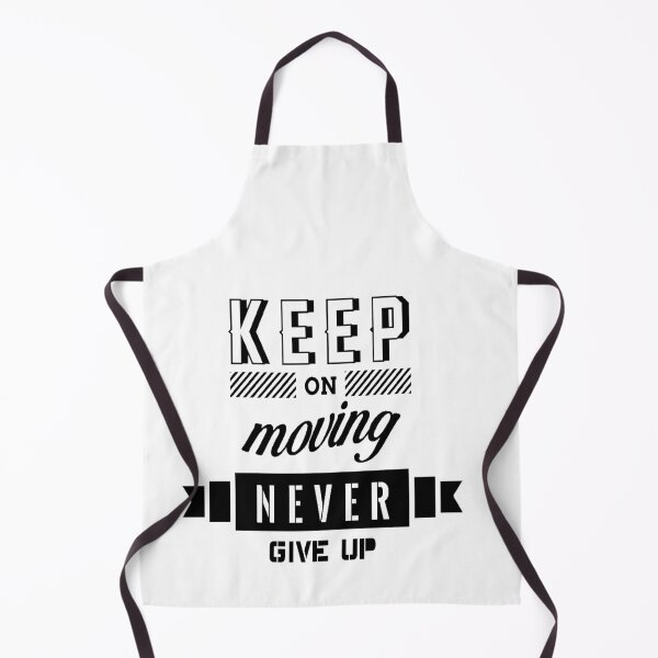 Item preview, Keep On Moving Never Give Up designed and sold by The Happiness Market .