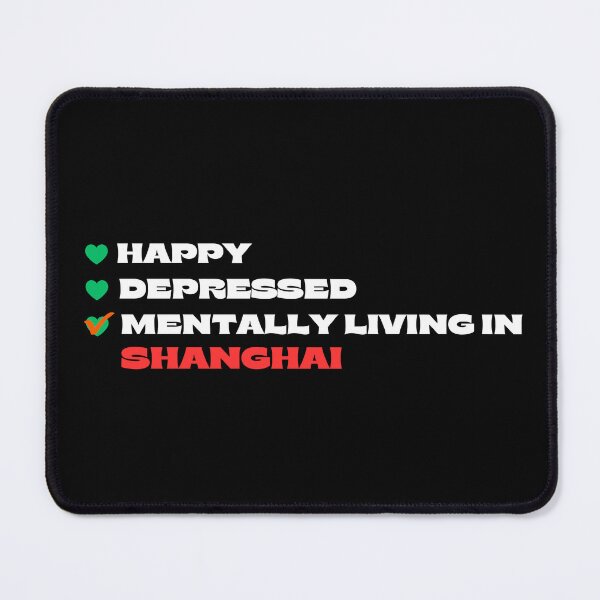 Item preview, Mentally Living In Shanghai designed and sold by Itsheartshop.