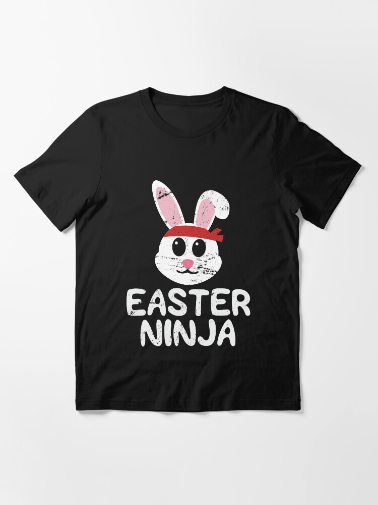 Cute Easter Egg Hunt Easter Bunny Ninja T-Shirt Cute Easter Egg Hunt Easter Bunny Ninja T-Shirt