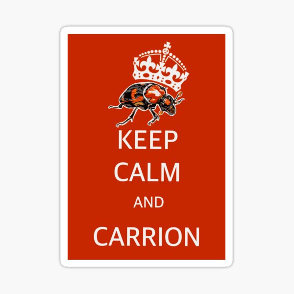 Keep Calm and Carrion Sticker