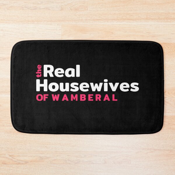 Item preview, The Real Housewives OF WAMBERAL designed and sold by HolyWater SHOP.