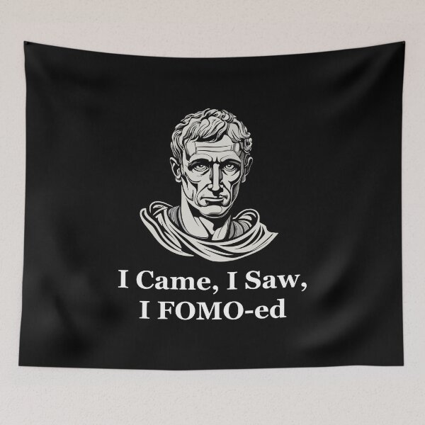 Item preview, I Came, I Saw, I FOMO-ed, Julius Ceasar, white edition designed and sold by angelisart.