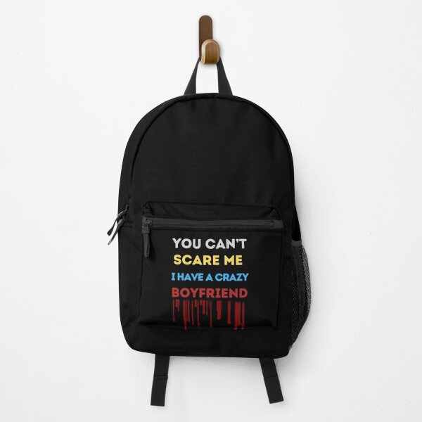 Item preview, U can't scare me i have a crazy boyfriend, Unleashing the Fearless; Design for Those with Crazy Boyfriends, designed and sold by NaaEchDesign ⭐⭐⭐⭐⭐.