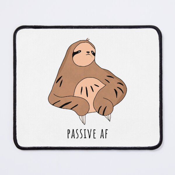 Item preview, Passive AF Cute Funny Adorable Sloth Chewing Grass designed and sold by Cool Stuff Galore.