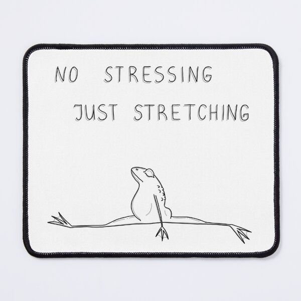 Item preview, No stressing just stretching designed and sold by Julianum.