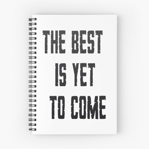 Item preview, The Best Is Yet To Come  designed and sold by The Happiness Market .